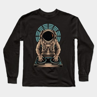 Astronaut DJ playing on mixer Long Sleeve T-Shirt